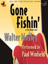 Gone Fishin'